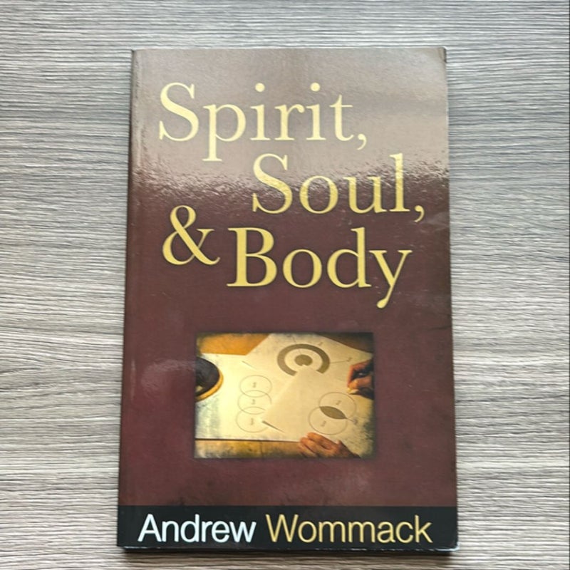 Spirit, Soul and Body