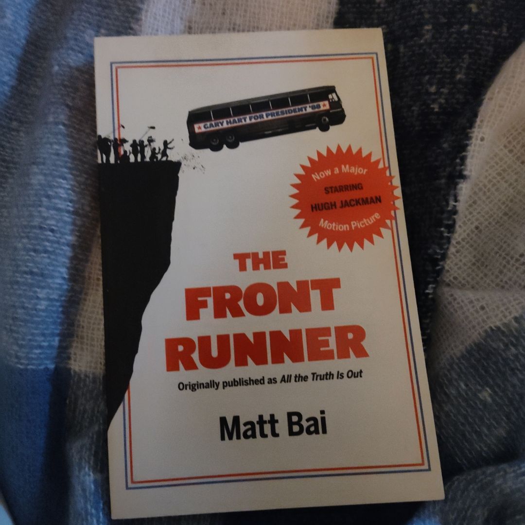 The Front Runner (All the Truth Is Out Movie Tie-In)