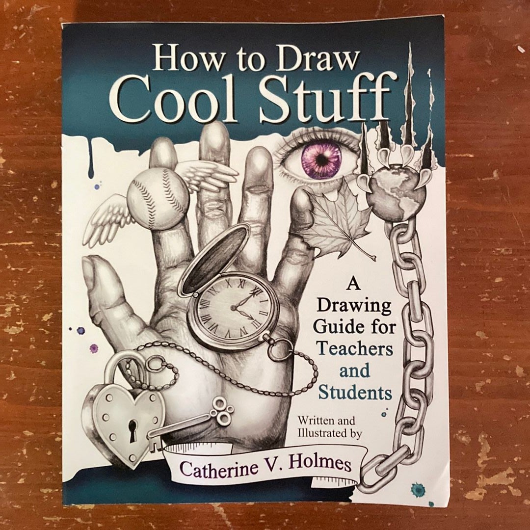 How to Draw Cool Stuff