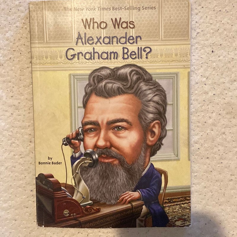 Who Was Alexander Graham Bell?