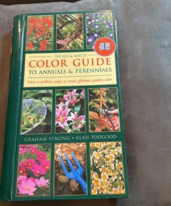 The Mix and Match Color Guide to Annuals and Perennials