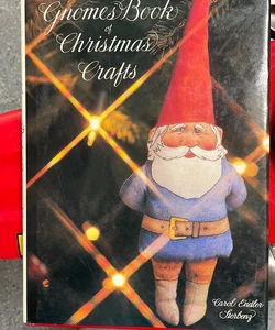 The Gnomes Book of Christmas Craftsm
