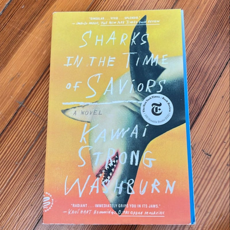 Sharks in the Time of Saviors