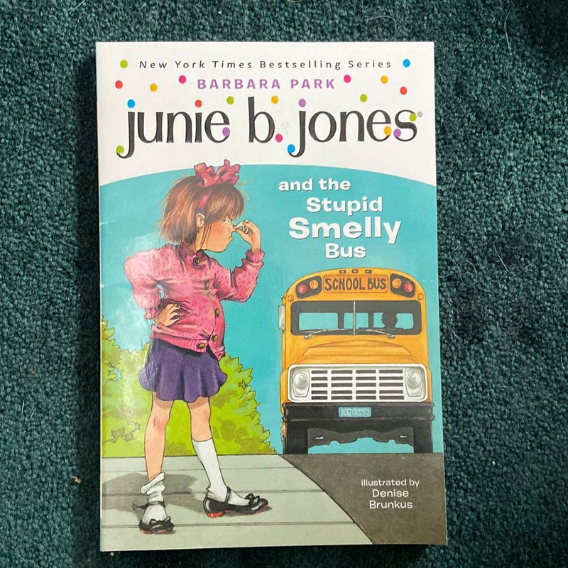 Junie B. Jones #1: Junie B. Jones and the Stupid Smelly Bus