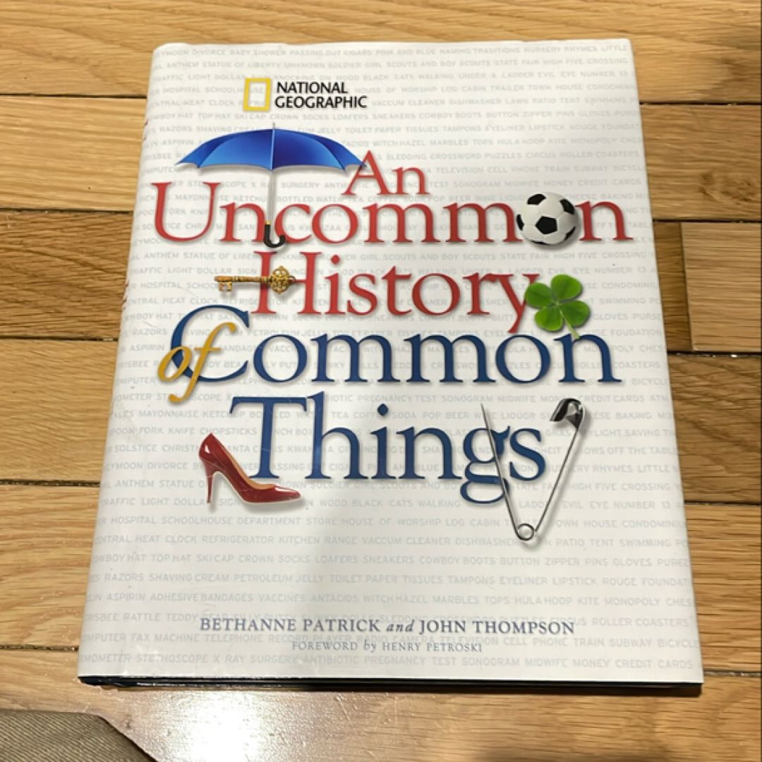 An Uncommon History of Common Things
