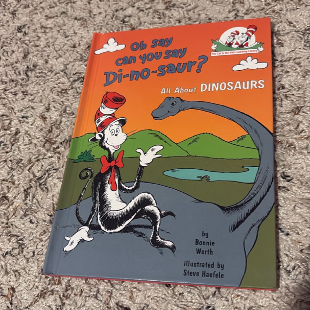 Oh Say Can You Say Di-No-saur?