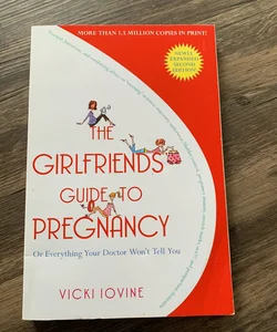 The Girlfriends' Guide to Pregnancy