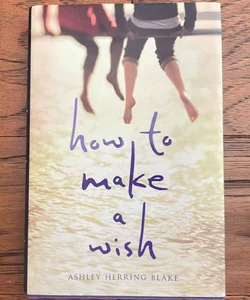 How to Make a Wish