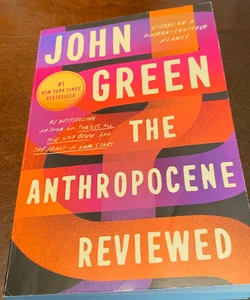 The Anthropocene Reviewed