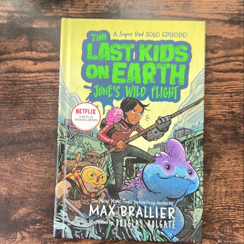 The Last Kids on Earth: June's Wild Flight