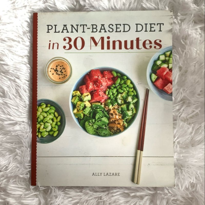 Plant-Based Diet in 30 Minutes