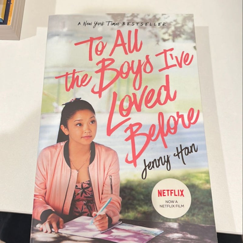 To All the Boys I've Loved Before