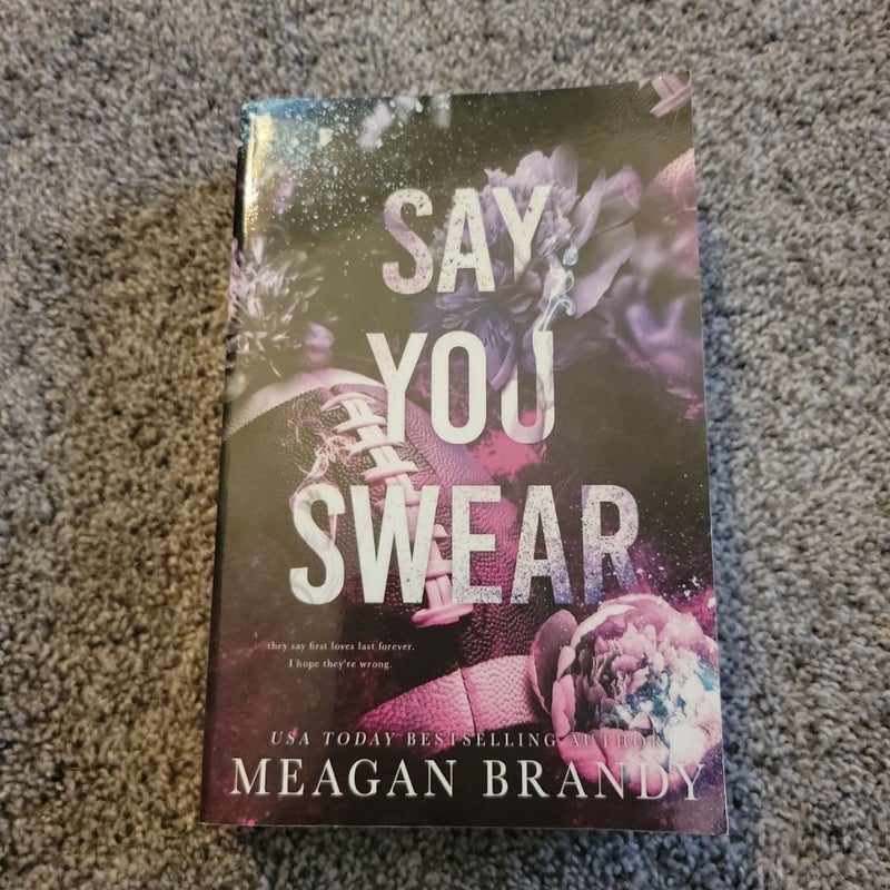 Say You Swear : Alternate Cover Edition