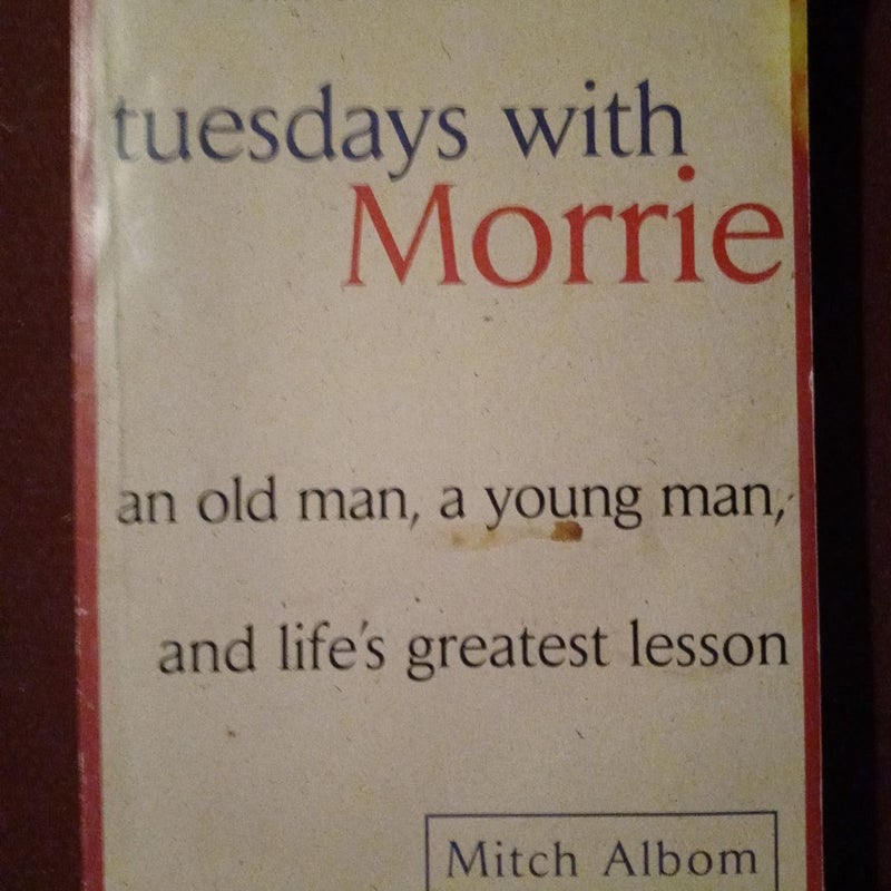 Tuesdays with Morrie