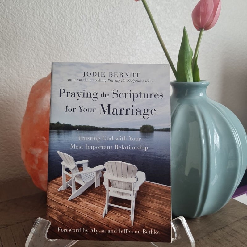 Praying the Scriptures for Your Marriage