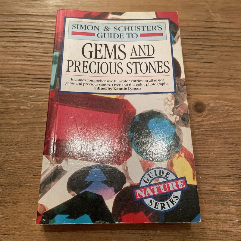 Simon and Schuster's Guide to Gems and Precious Stones