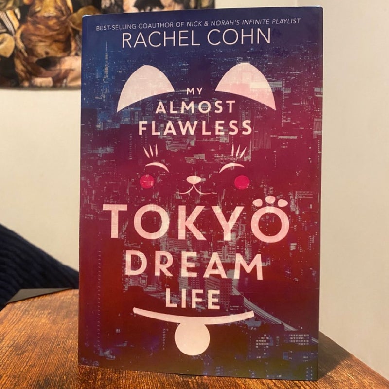 My Almost Flawless Tokyo Dream Life