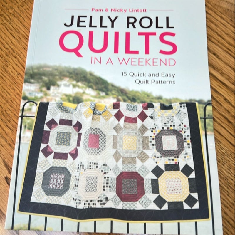 Jelly Roll Quilts in a Weekend