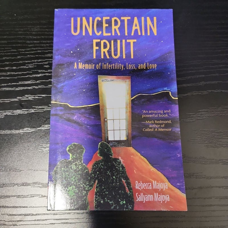 Uncertain Fruit