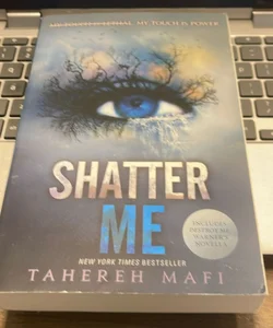 Shatter Me