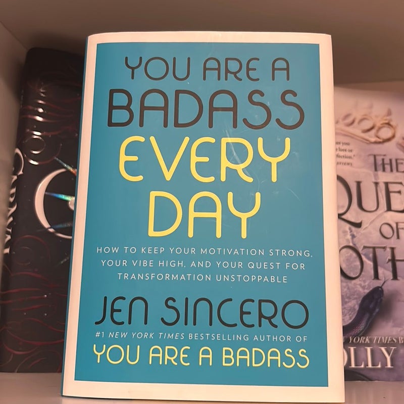 You Are a Badass Every Day