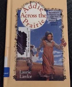 Addie Across the Prairie (ex-library)