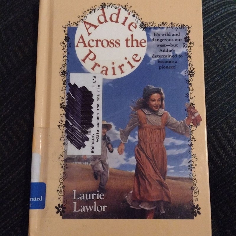 Addie Across the Prairie (ex-library)