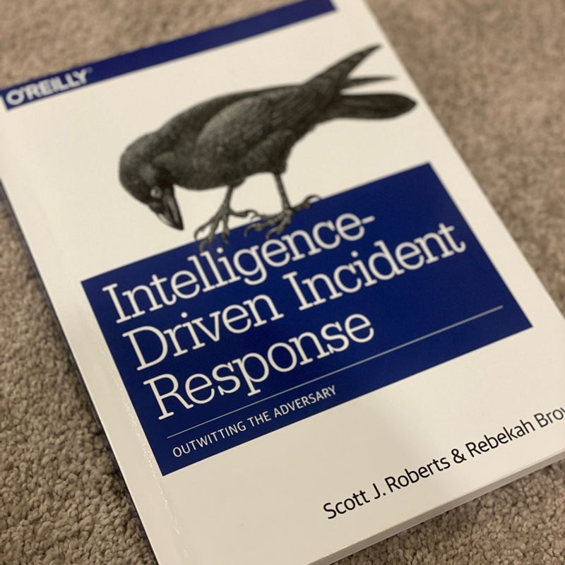 Intelligence-Driven Incident Response