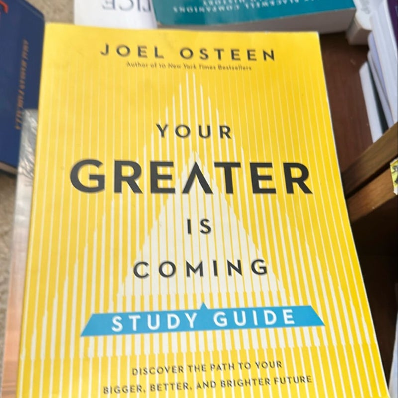 Your Greater Is Coming Study Guide