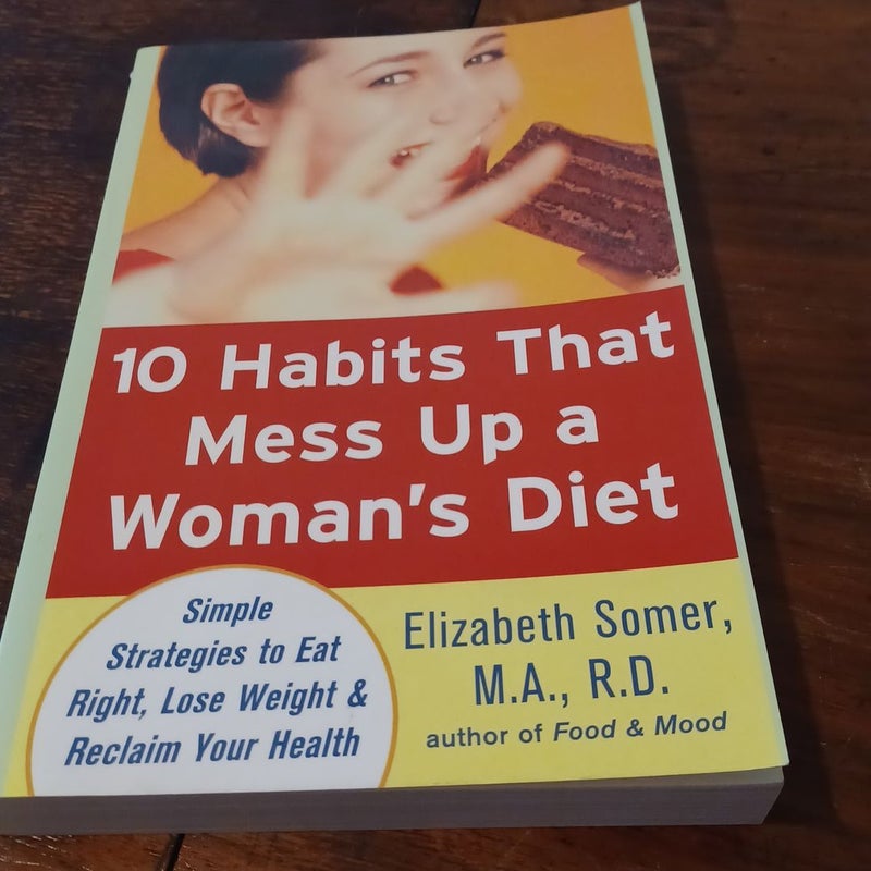 10 Habits That Mess up a Woman's Diet