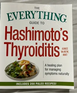 The Everything Guide to Hashimoto's Thyroiditis
