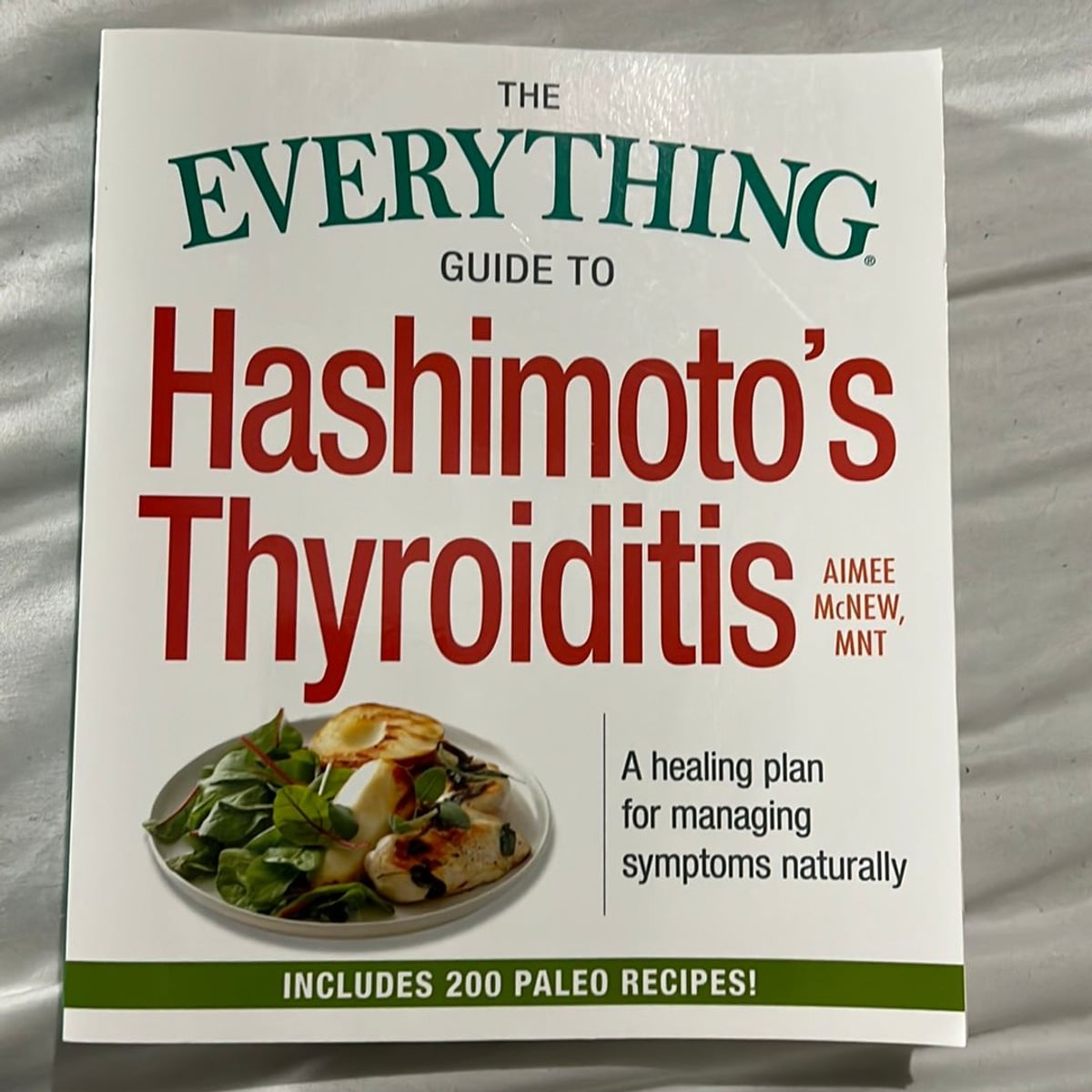 The Everything Guide to Hashimoto's Thyroiditis by Aimee McNew ...