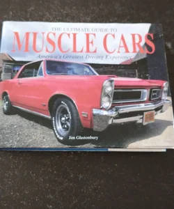 The Ultimate Guide to Muscle Cars