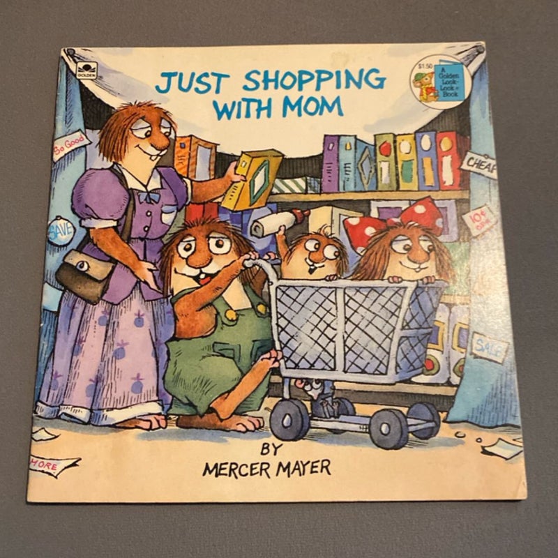Just Shopping with Mom (Little Critter)