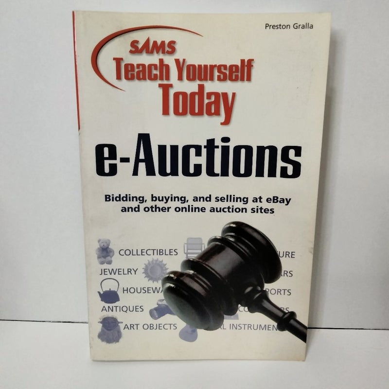 Sams Teach Yourself E-Auctions Today