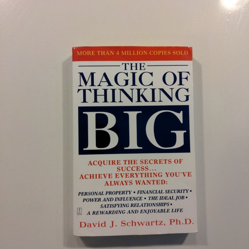 The Magic of Thinking Big