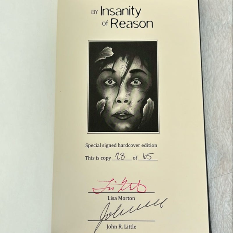 By Insanity Of Reason/Signed, Limited Edition