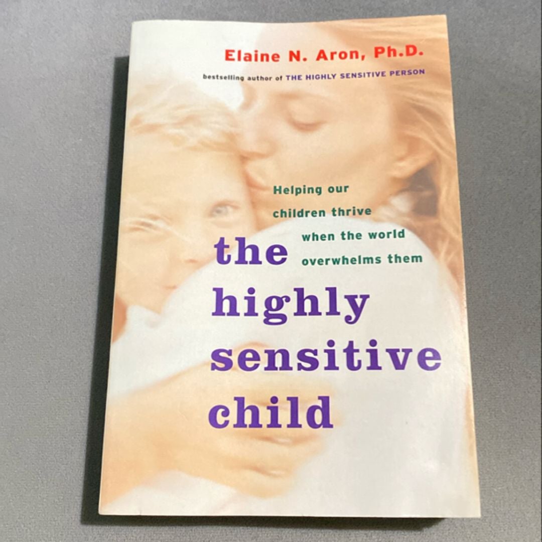 The Highly Sensitive Child