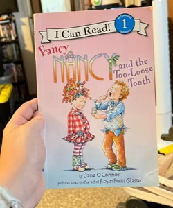 Fancy Nancy and the Too-Loose Tooth