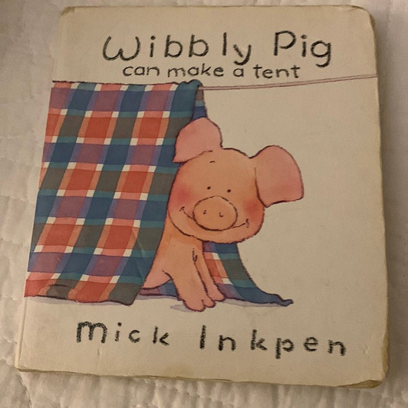 Wibbly Pig Can Make a Tent