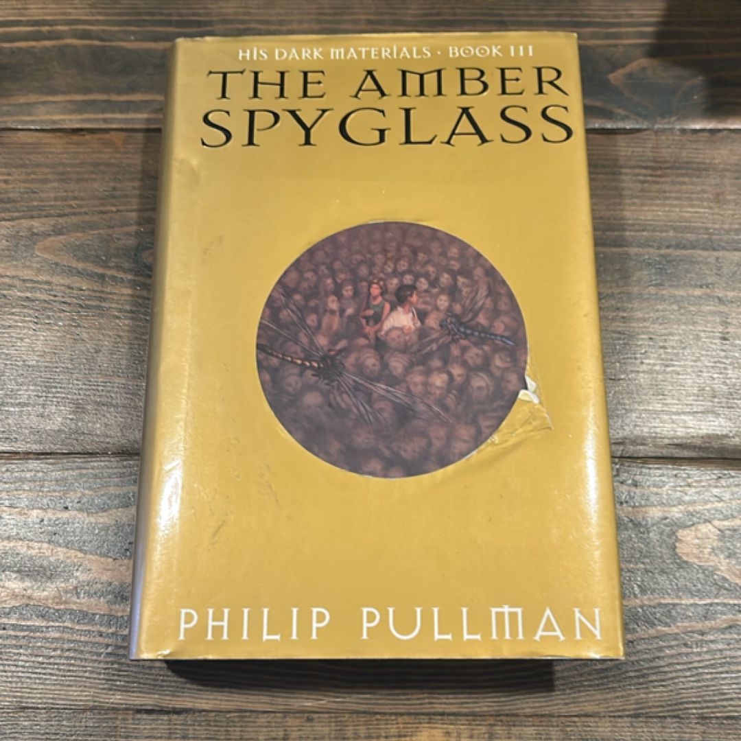 His Dark Materials: the Amber Spyglass (Book 3) (fe/fp)