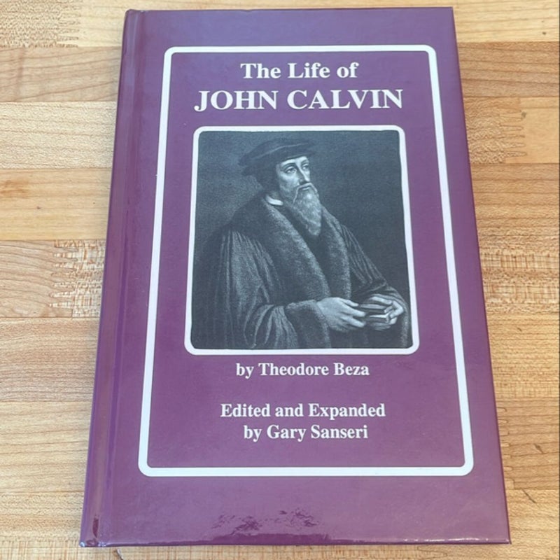 The Life of John Calvin