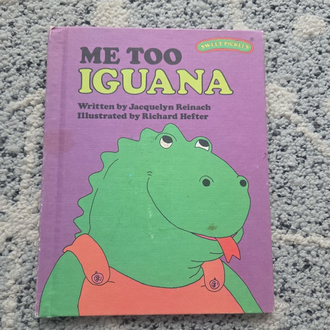 Me Too, Iguana