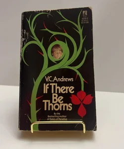 If There Be Thorns 