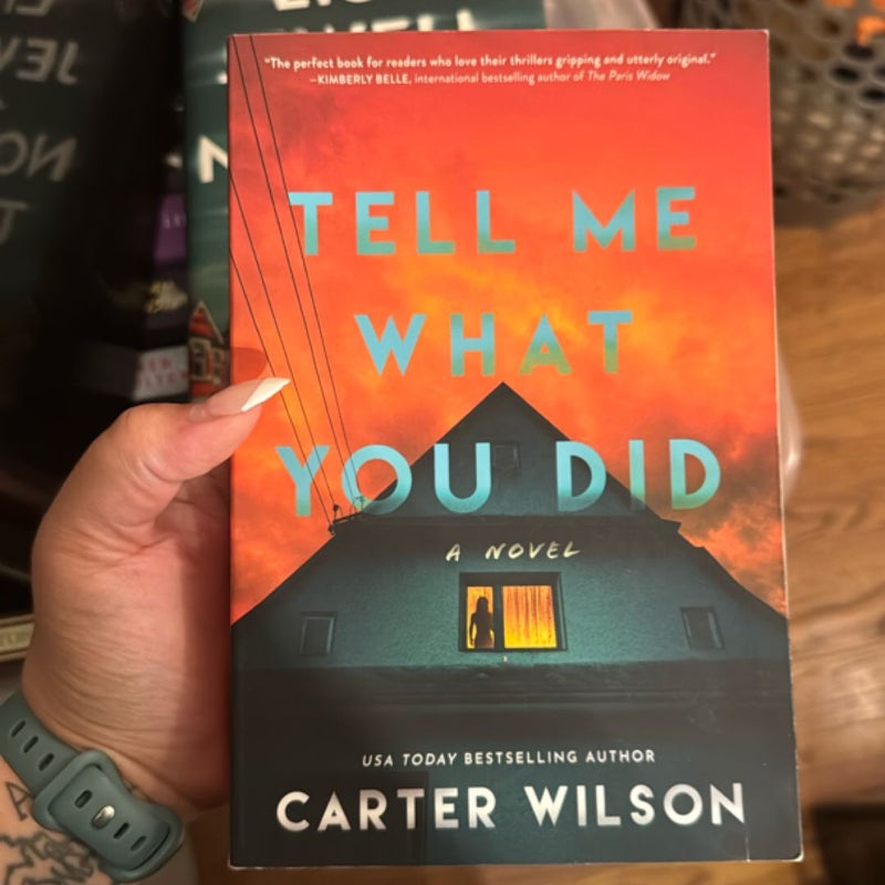 Tell Me What You Did