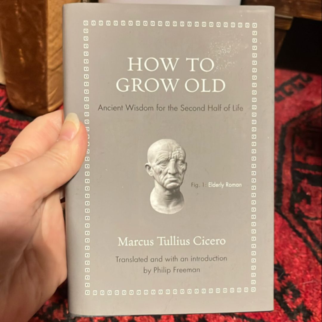 How to Grow Old