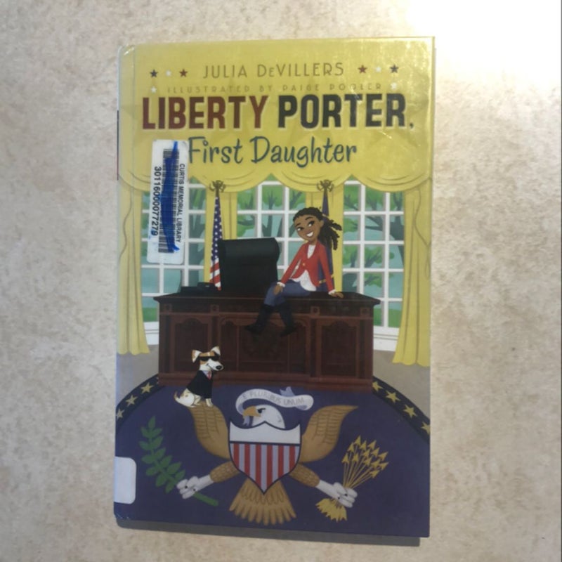 Liberty Porter, First Daughter