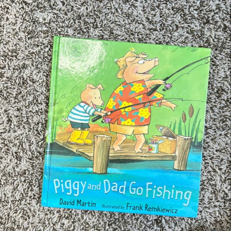 Piggy and Dad Go Fishing