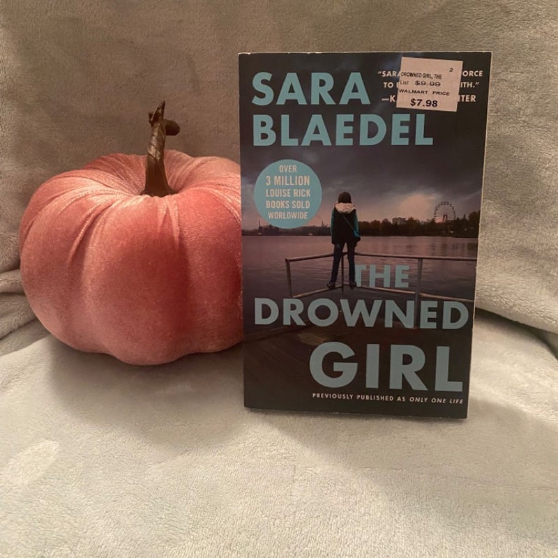 The Drowned Girl (previously Published As Only One Life)