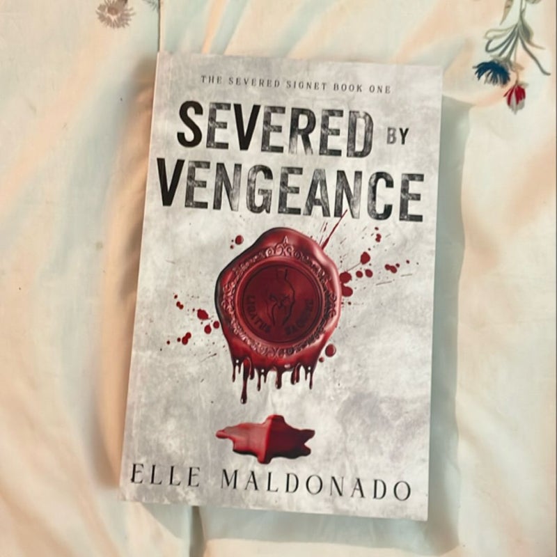 Severed by Vengeance